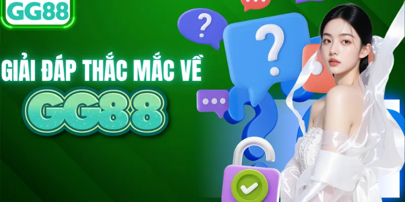 Giải đáp thắc mắc khi tham gia tại GG88